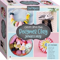CraftMaker Create Your Own Polymer Clay Jewellery (2021 ed)
